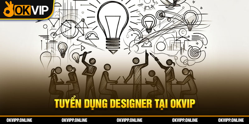 Tuyển dụng designer tại OKVIP