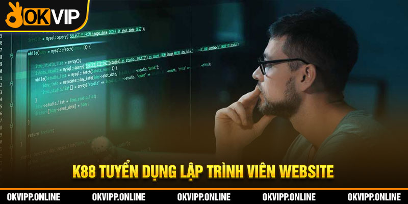 K88 tuyển dụng lập trình viên website